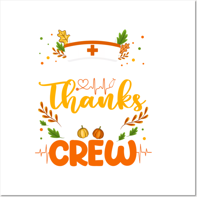 NICU Thanksgiving Crew NICU Nurse Wall Art by rhazi mode plagget